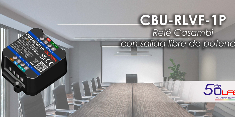 CBU-RLVF-1P: relé inalámbrico Casambi de Electrónica OLFER que contribuye a la eficiencia energética del sistema
