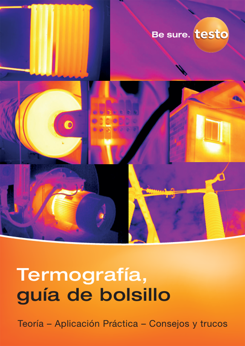 La guía práctica sobre termografía de Testo ayuda a optimizar las inspecciones térmicas