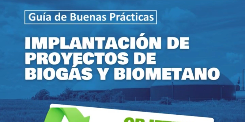 El IDAE y la AEBIG elaboran una guía de buenas prácticas para promover las plantas de biogás y biometano