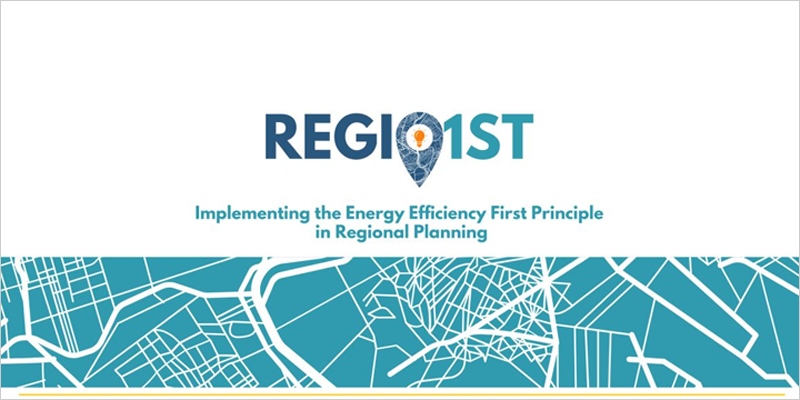 El marco de planificación y herramientas del proyecto Regio1st ayudan en la incorporación del principio de eficiencia energética primero en la planificación energética regional