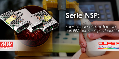 La serie NSP de fuentes de alimentación con PFC de Electrónica OLFER reduce el gasto energético