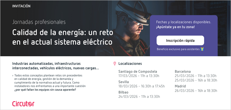 Circutor organiza jornadas profesionales para abordar los retos de calidad de la energía en el sistema eléctrico