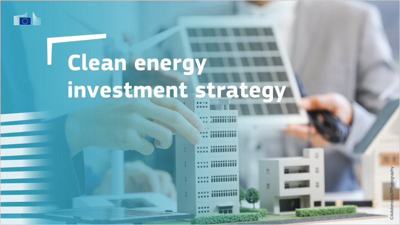 La estrategia de energía limpia de la Comisión Europea movilizará inversiones mediante cuatro medidas clave