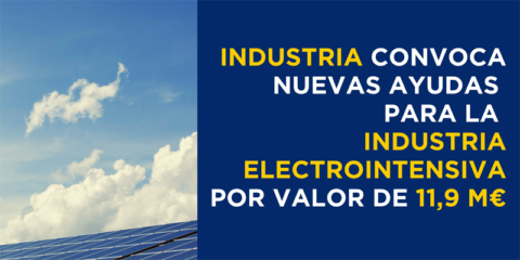 Convocatoria de ayudas para compensar la factura energética a empresas electrointensivas