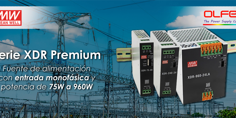 El catálogo de Electrónica OLFER incluye la serie XDR Premium de fuentes de alimentación de alta eficiencia
