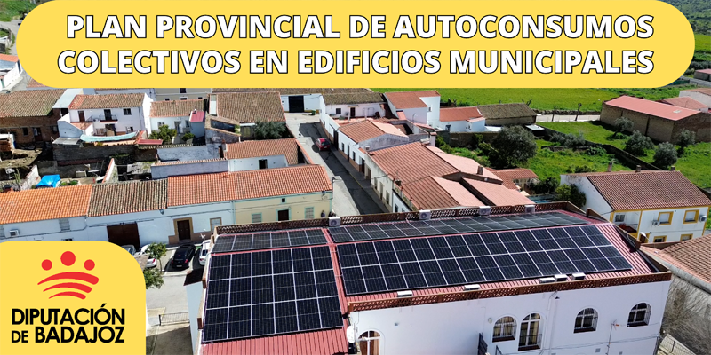 Más de 20 millones en ayudas para el autoconsumo colectivo en edificios municipales de la provincia de Badajoz