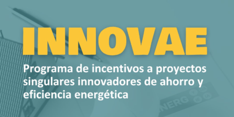 Publicadas las bases del programa de proyectos singulares innovadores de ahorro y eficiencia energética
