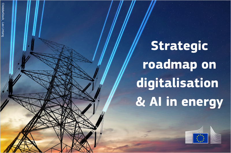 La Comisión Europea presenta una hoja de ruta para la digitalización y la IA en el sector energético