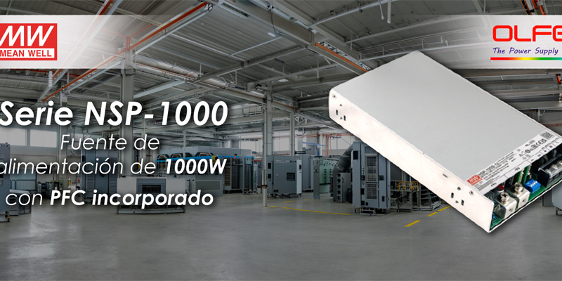 Electrónica OLFER incorpora a su catálogo la serie NSP-1000 con control avanzado y alta eficiencia