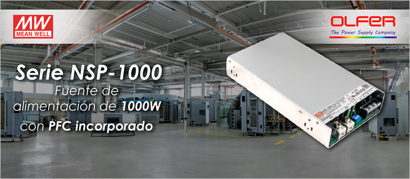 Electrónica OLFER incorpora a su catálogo la serie NSP-1000 con control avanzado y alta eficiencia