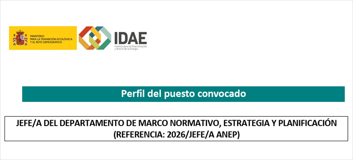 El IDAE convoca una plaza para dirigir el departamento de análisis de marco normativo, estrategia y planificación