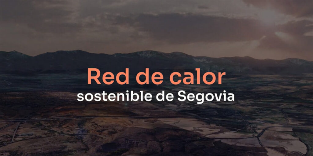 La red de calor sostenible de Segovia alcanzará 26 kilómetros y suministrará energía térmica a 7.000 viviendas y 40 edificios terciarios